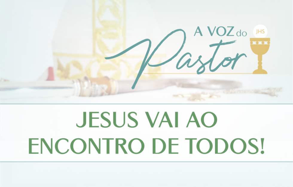Jesus Vai ao Encontro de Todos! - Arquidiocese de Belém – Fé, missão e ...