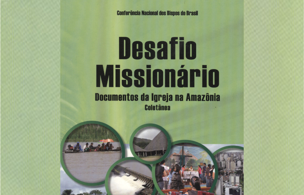 Desafio Missionário – Documentos da Igreja na Amazônia