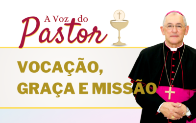 Vocação, Graça e Missão