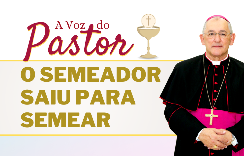 O Semeador saiu para Semear