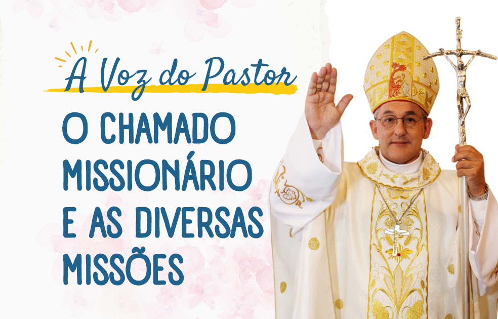 O Chamado Missionário e as Diversas Missões