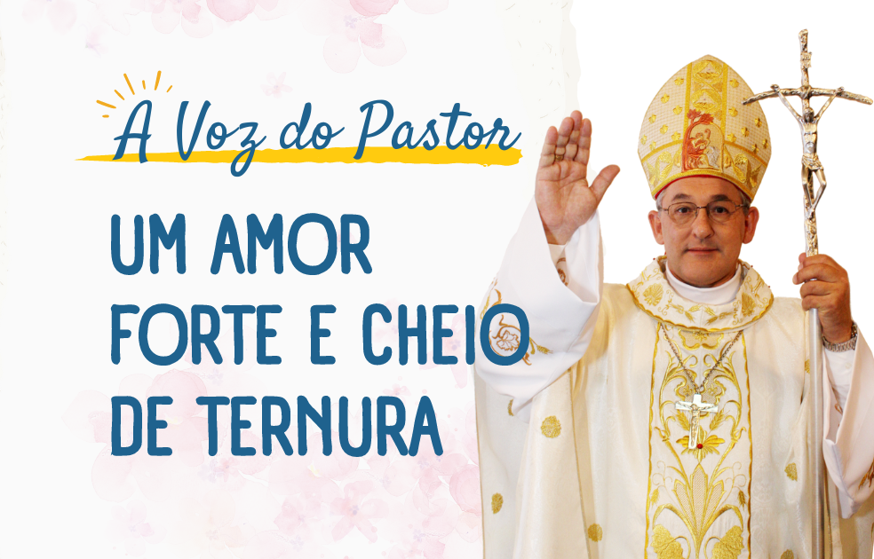 Um Amor Forte e Cheio de Ternura
