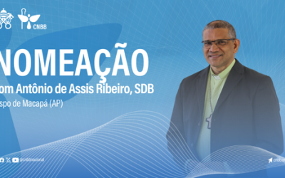 Nomeação de Dom Antônio de Assis Ribeiro, SDB