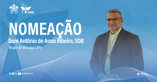 Nomeação de Dom Antônio de Assis Ribeiro, SDB