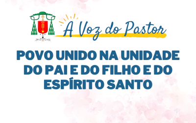 Povo unido na unidade do Pai e do Filho e do Espírito Santo