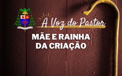 Mãe e Rainha da Criação